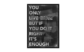 You only live once poster